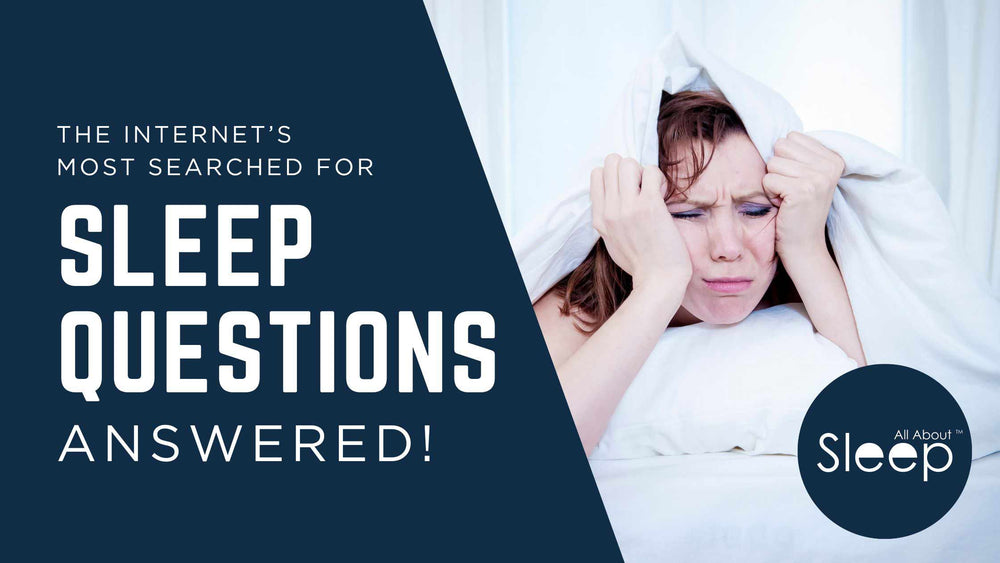 Top Sleep Questions Answered | Better Sleep With All About Sleep